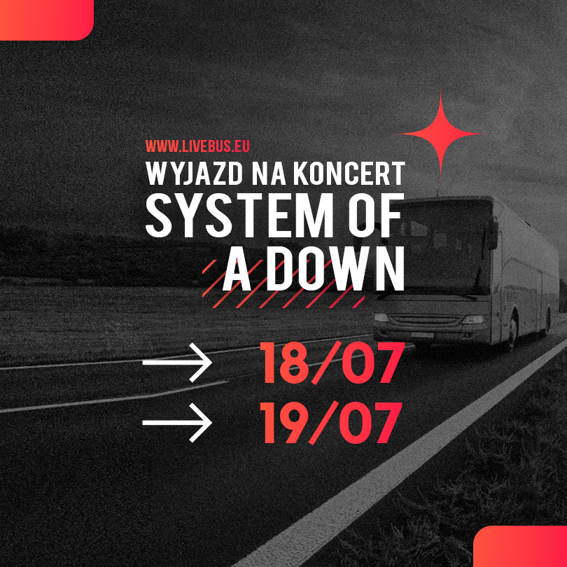 Transport na koncert System of a Down Warszawa 18–19 lipca LiveBus